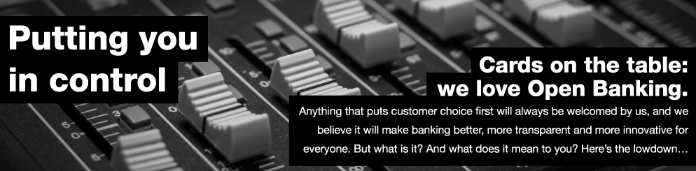 Anything that puts customer choice first will always be welcomed by us, and we believe it will make banking better for everyone. But what is it? Here's the lowdown...